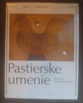 M. Komorovská : Pastierské umenie