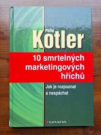 Philip Kotler - 10 smrtelných marketingových hříchú - 1