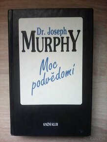 Dr. Joseph Murphy - MOC PODVEDOMI - 1