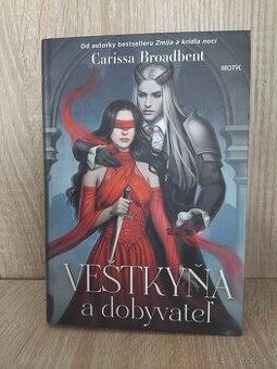 Veštkyňa a Dobyvateľ Carissa Broadbent