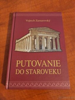 Vojtech Zamarovský - Putovanie do staroveku - 1
