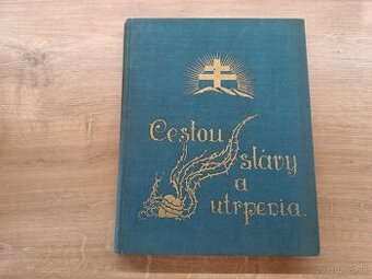 Cestou slávy a utrpenia 1934
