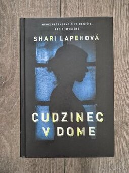 Shari Lapena Cudzinec v dome