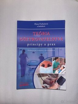 Teória ošetrovateľstva - princípy a prax