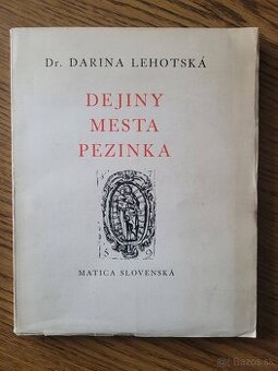 Dejiny mesta Pezinka Darina Lehotská
