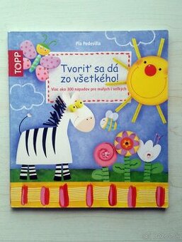 Pia Pedevilla: Tvoriť sa dá zo všetkého.