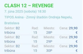 ♡ CLASH REVENGE 12 Bratislava spolu 3 lístky za 75 e