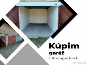 Mám záujem o kúpu garáže v meste Krompachy
