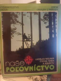 Naše Poľovníctvo,Spomienky poľovníka a lesnika a iné