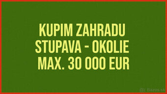 Hľadáme záhradu v Stupave alebo okolí (10km)
