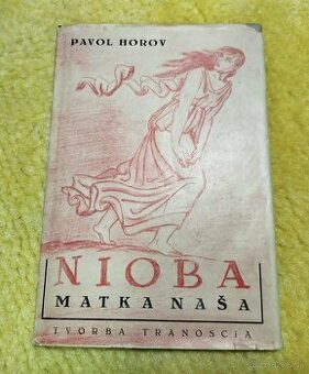 Nioba matka naša-Básne--1942--TRANOSCIUS--Pavol Horov--ilust
