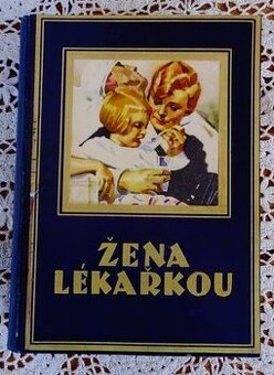 B.Muller,A.Fisher Duckelmann:ŽENA LEKÁRKOU I.-IV.,1926 - 1