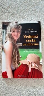 Monika Hodásová: Vedomá cesta za zdravím