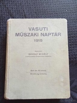 Zelezniciarska rocenka- Uhorsko 1915 rok.