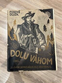 Linoryt Ferdiš Duša - Dolu Váhom I. Diel