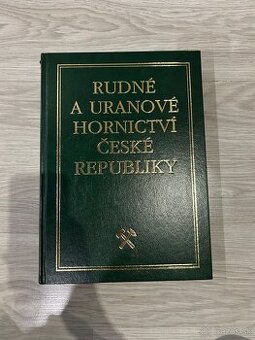 Rudné a uranové hornictví České republiky