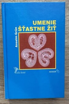 Umenie šťastne žiť Grün Anselm za 4EUR