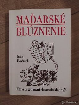 Predám knihu Maďarské blúznenie / dejiny