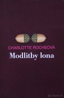 Modlitby lona - Charlotte Rocheová