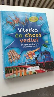 Všetko čo chceš vedieť (detská encyklopédia)
