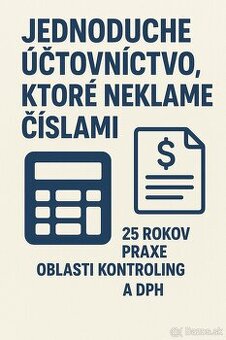 Jednoduché účtovníctvo, ktoré neklame číslami