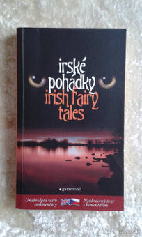 Irské pohádky-Jedna strana v češtine, druhá v angličtine