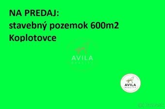NA PREDAJ: stavebný pozemok 600m2 - Koplotovce