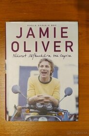 Jamie Oliver - Návrat šéfkuchára bez čapice