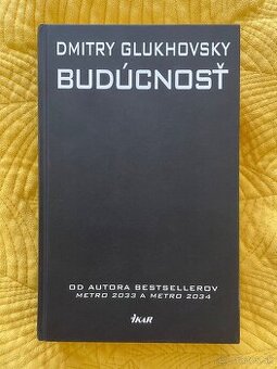 Budúcnosť - Dmitry Glukhovsky