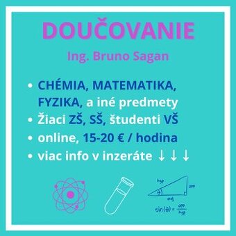 Doučovanie CHÉMIA MATEMATIKA FYZIKA a iné