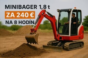 Minibager 1,8 t za 240 € / 8 hodín | Zemné práce