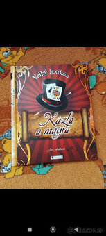 Veľký lexikón – Kúzla a mágia Joe Fullman Ohúrte svojich pri