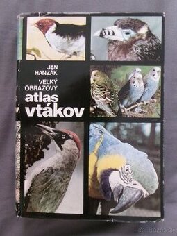Veľký obrazový atlas vtákov - Jan Hanzák.
