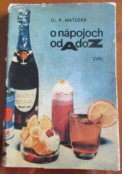 O nápojoch od A do Z (Dr. P. Matuška)_za_4,00