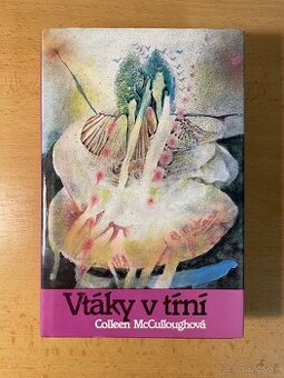 Coleen McCulloughová - Vtáky v tŕní