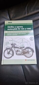Údržba a opravy motocyklov ČZ 125 a 150C