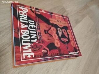 Dějiny Peru a Bolívie 2007 (edice Dějiny států)