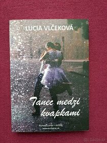 Tanec medzi kvapkami - Lucia Vlčeková - 1