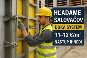 PONUKA PRÁCE ŠALOVANIE  - Tesár , Debnenie  (DOKA , PERI )