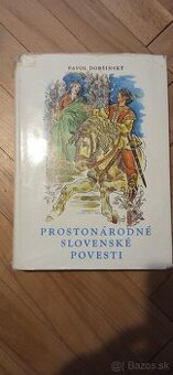 Prostonárodné slovenské povesti (zväzok I-III) - Pavol Dobši