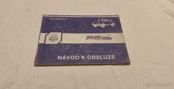 FIAT 126p - návod k obsluze a údržbě v češtině 126 P