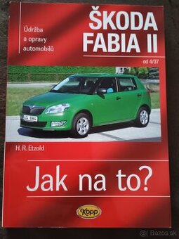 Kniha oprav ,,Jak na to" fabia 2 od 2007.