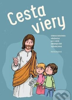 Kúpim učebnicu Cesta viery 3.ročník VÝCHODNÝ OBRAD
