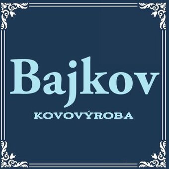 Kovovýroba Bajkov