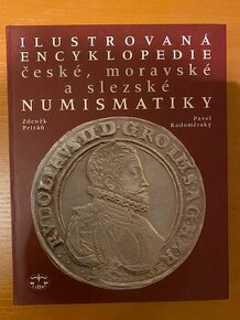 Ilustrovaná encyklopédie české, moravské a slezské numizmati