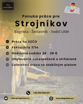 STROJNÍK : Bagrista, Žeriavnik, Vodič LKW - NEMECKO