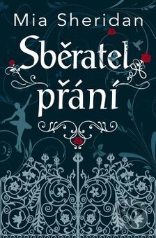 Sběratel přání- Mia Sheridan - CZ jazyk