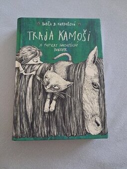Traja kamoši