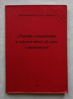 Pravidla o bezpečnosti a ochraně zdraví při práci v plynáre