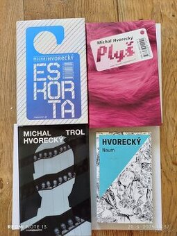 Michal Hvorecký Eskorta, Plyš,Trol, Naum